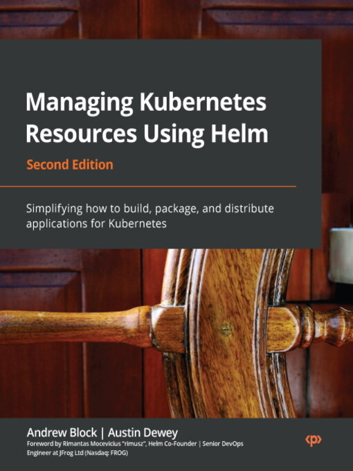 Title details for Managing Kubernetes Resources Using Helm by Andrew Block - Wait list